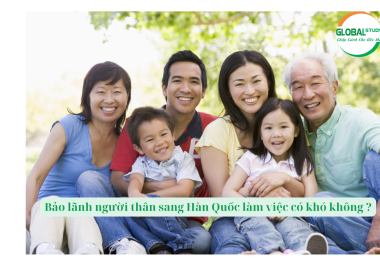 Quy trình bảo lãnh người thân sang Hàn Quốc làm việc mới nhất