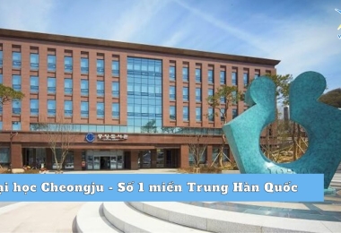 Đại học Cheongju – Trường số 1 miền Trung Hàn Quốc