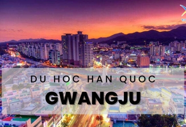 Trọn Gói Bí Kíp Du học Hàn Quốc tại Gwangju