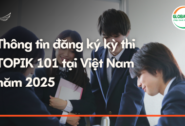 Thông tin đăng ký kỳ thi TOPIK 101 tại Việt Nam năm 2025