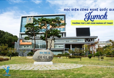 Học Viện Công Nghệ Quốc Gia Kumoh – Nơi Cung Cấp Các Kỹ Sư Hàng Đầu