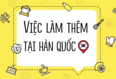 Làm Thế Nào Để Nhận Việc Làm Thêm Của Du Học Sinh Tại Hàn Quốc?