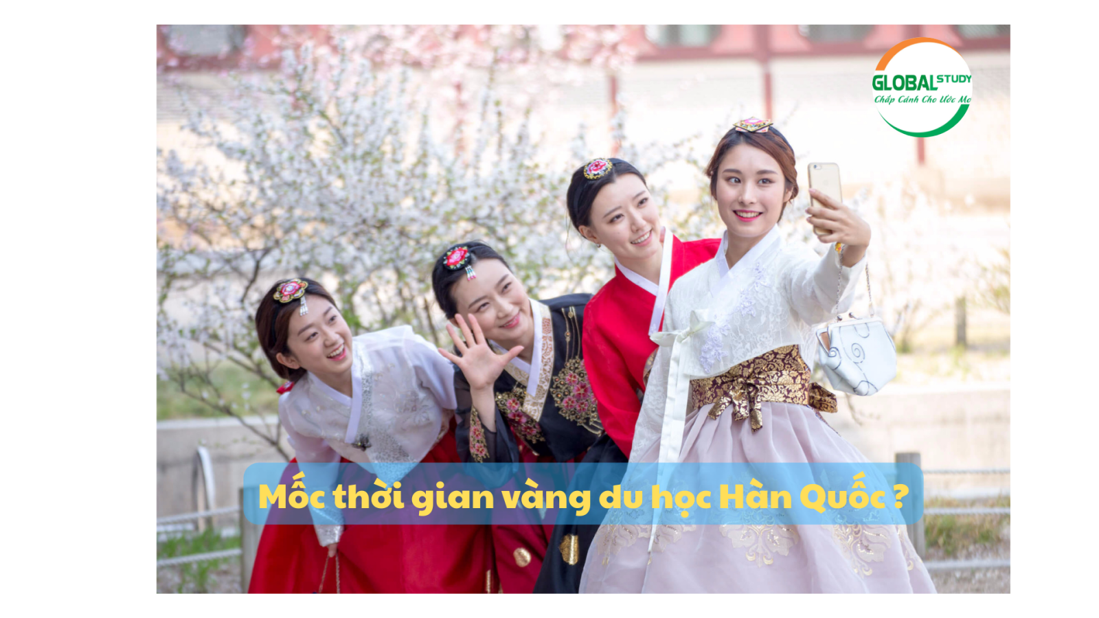 Mốc thời gian vàng du học HQ