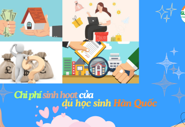Chi Phí Sinh Hoạt Của Du Học Sinh Hàn Quốc