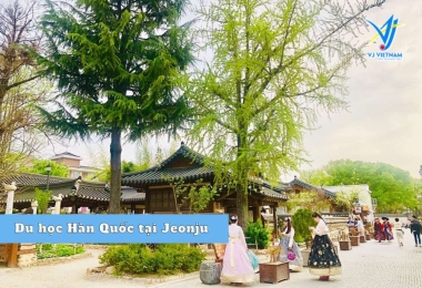 Du học Hàn Quốc tại Jeonju – vùng đất cố đô