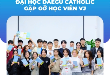 ĐẠI HỌC DAEGU CATHOLIC GẶP GỠ & GIAO LƯU CÙNG HỌC SINH GLOBAL – VJ VIETNAM