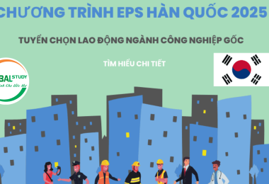 Chương trình EPS Hàn Quốc 2025 – Cơ hội việc làm hấp dẫn trong ngành công nghiệp gốc