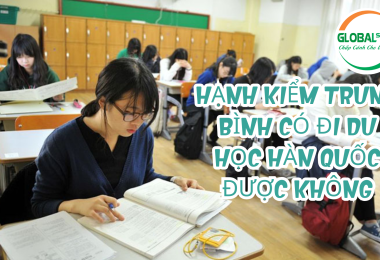 Hạnh kiểm trung bình có đi du học Hàn Quốc được không