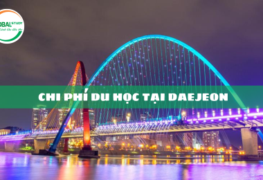 Chi phí du học tại Daejeon – Tìm hiểu ngay!