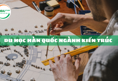 Du Học Hàn Quốc Ngành Kiến Trúc có khó không?