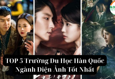 TOP 5 Trường Du Học Hàn Quốc Ngành Điện Ảnh Tốt Nhất